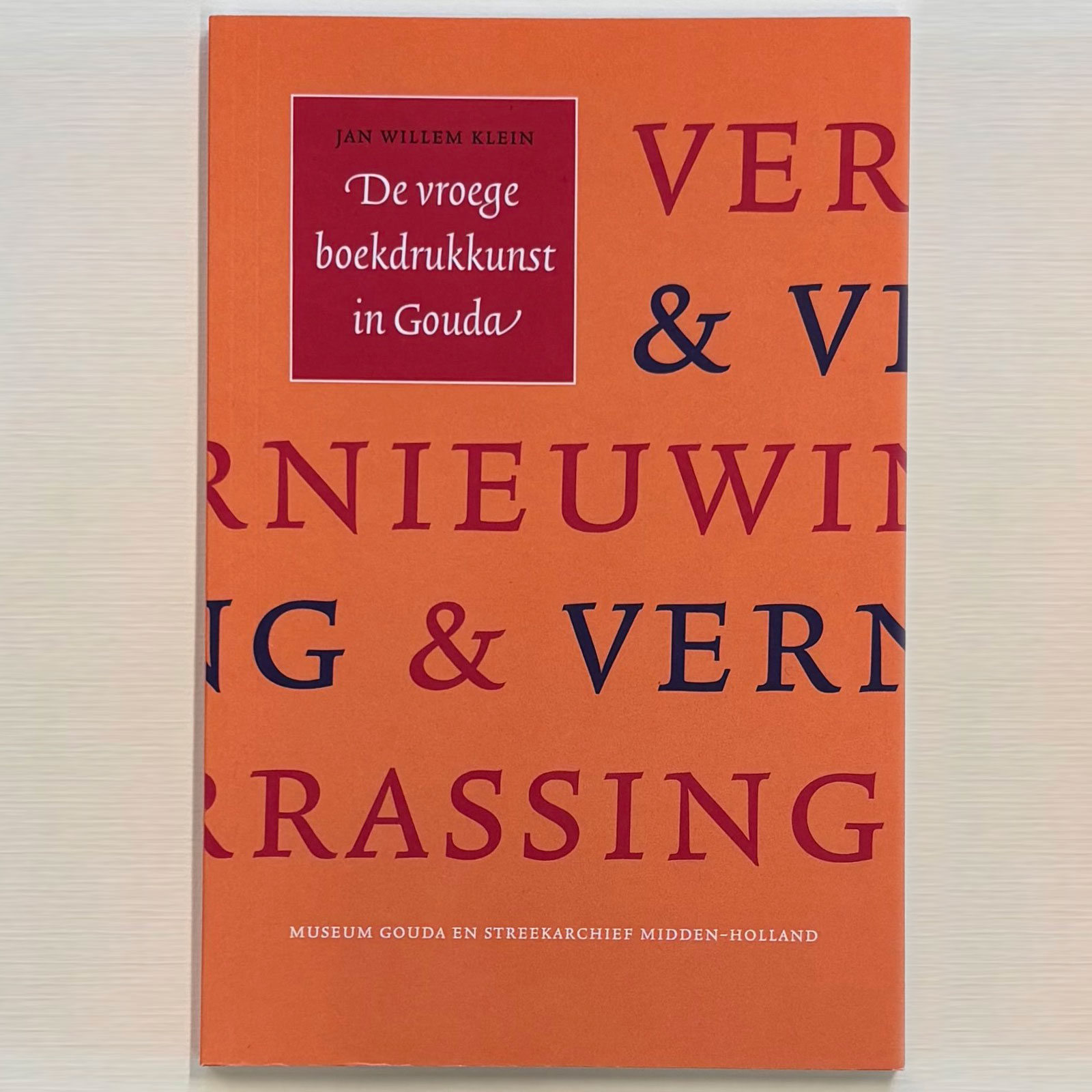 Jan Willem Klein | Gerard Leeu & de vroege boekdrukkunst in Gouda
